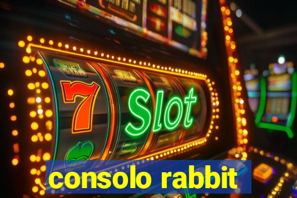 consolo rabbit